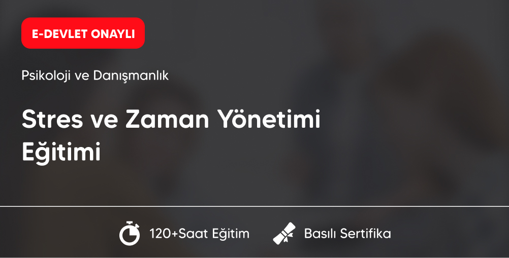 Stres ve Zaman Yönetimi Eğitimi