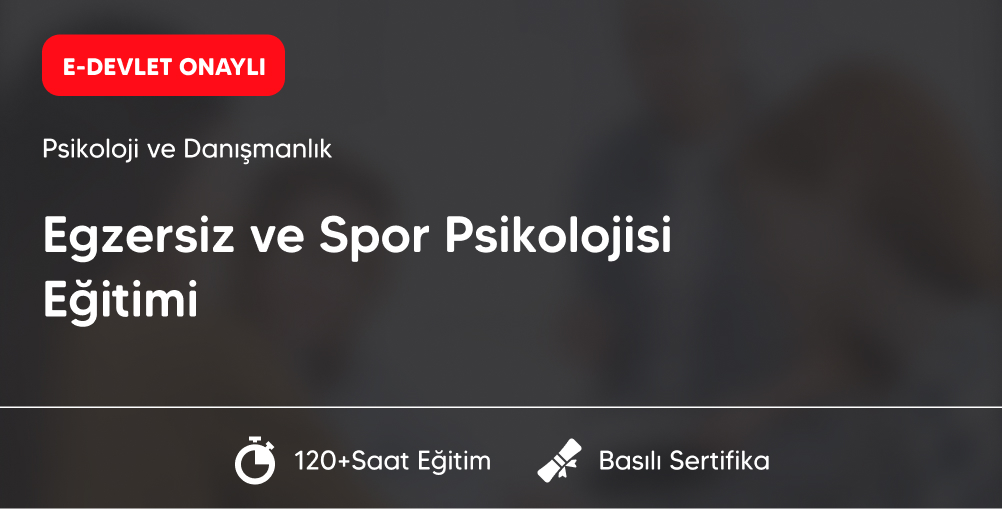 Egzersiz ve Spor Psikolojisi Eğitimi