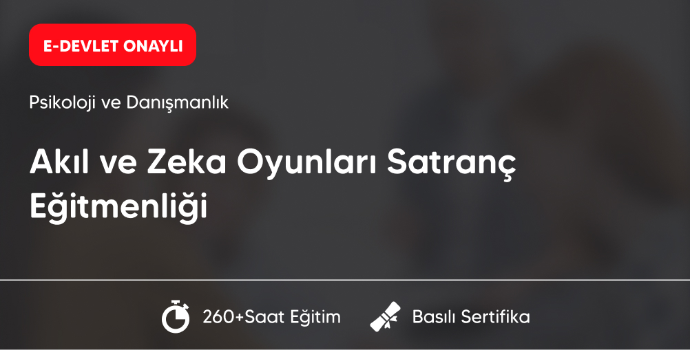 Akıl ve Zeka Oyunları Satranç Eğitmenliği