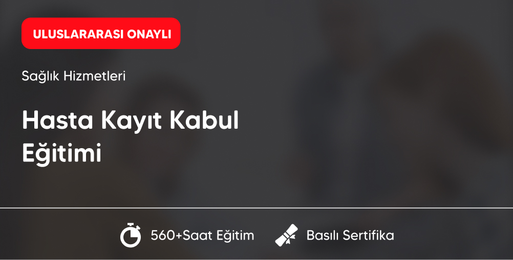 Hasta Kayıt Kabul Eğitimi