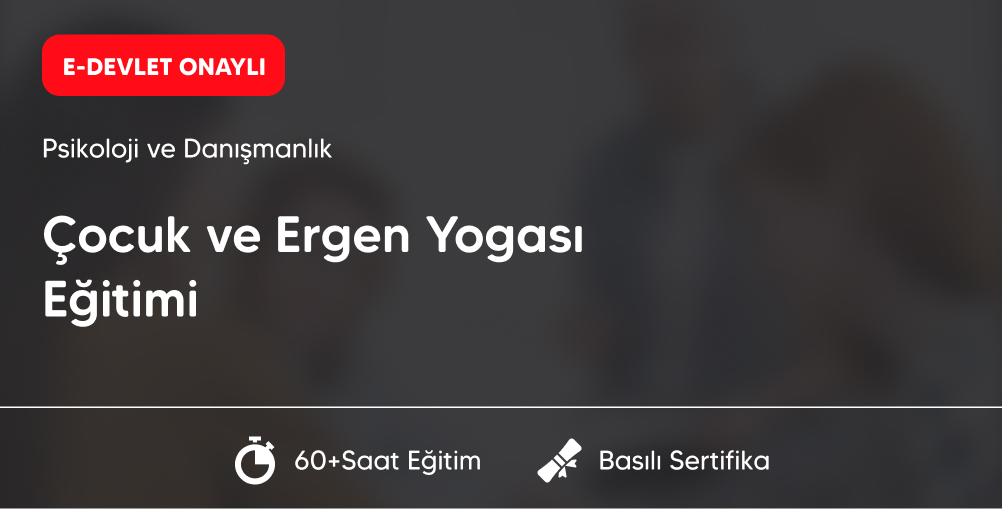 Çocuk ve Ergen Yogası Eğitimi