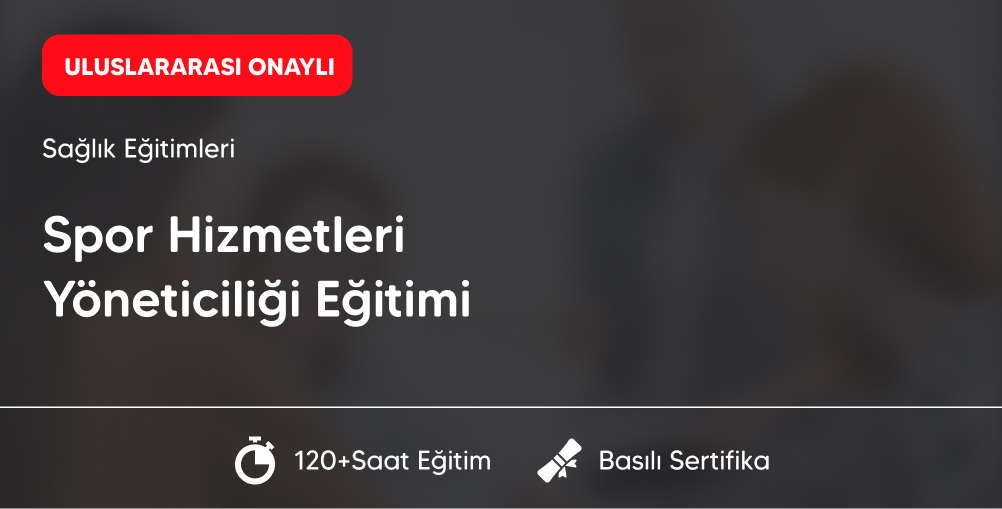 Spor Hizmetleri Yöneticiliği Eğitimi