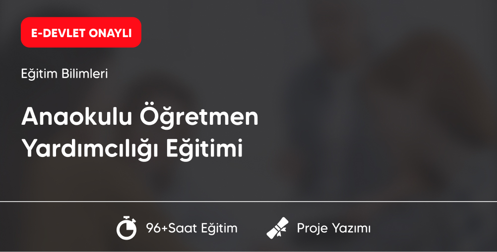 Anaokulu Öğretmen Yardımcılığı Eğitimi