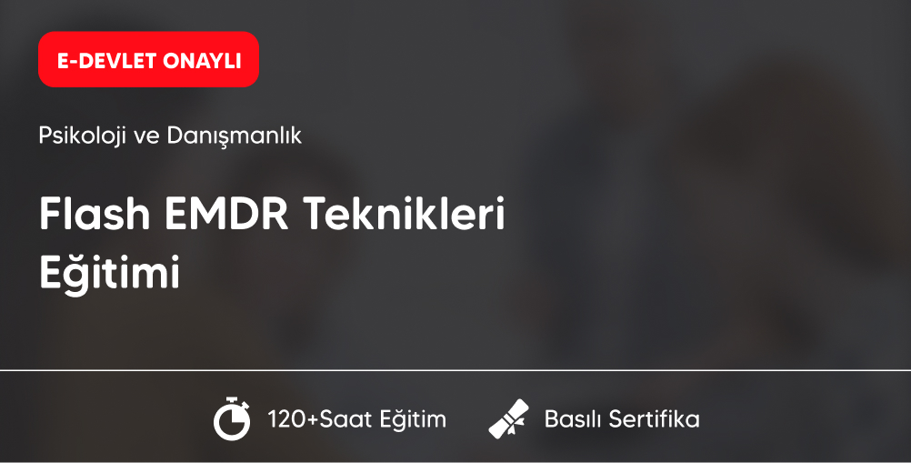 Flash EMDR Teknikleri Eğitimi