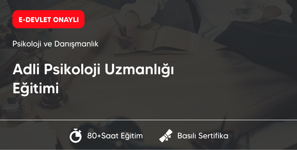 Adli Psikoloji Uzmanlığı Eğitimi