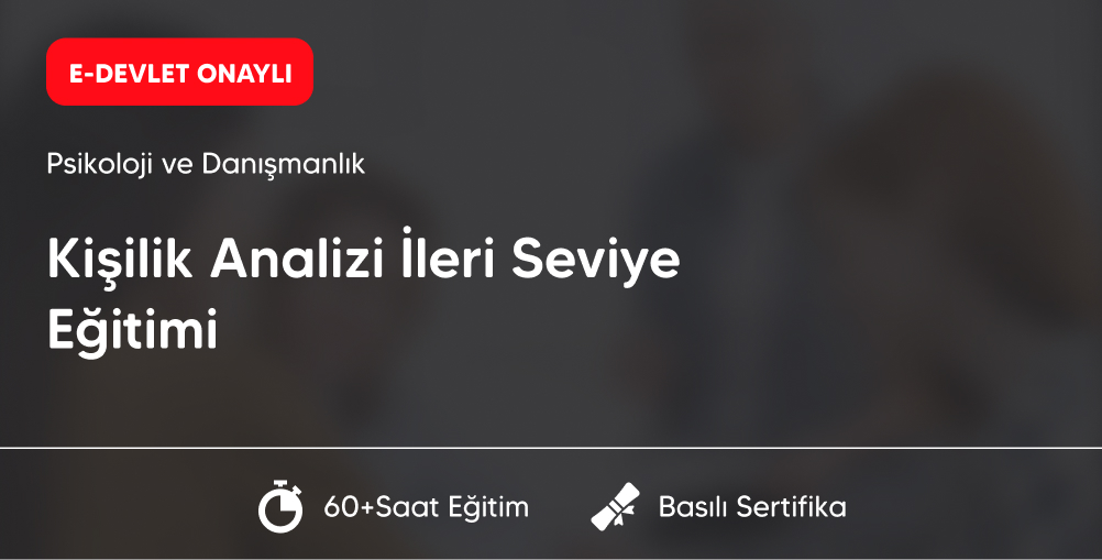 Kişilik Analizi İleri Seviye Eğitimi